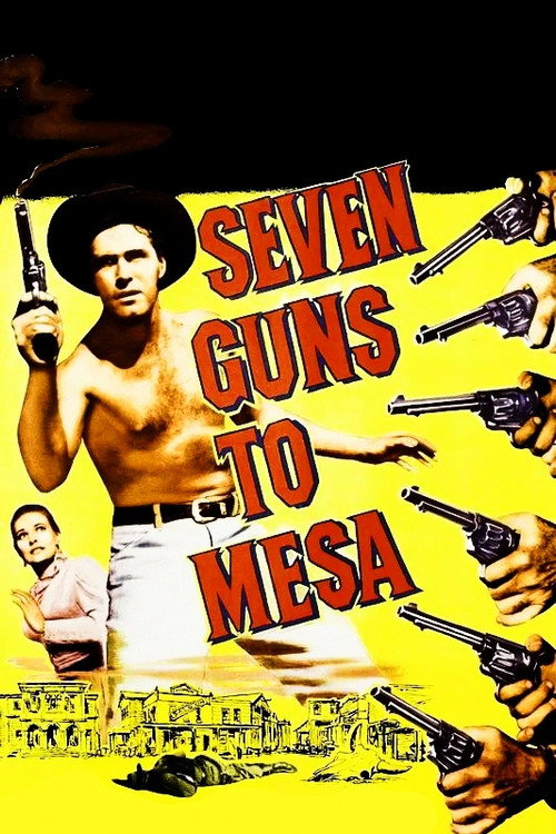 Movie poster for Seven Guns to Mesa (1958)