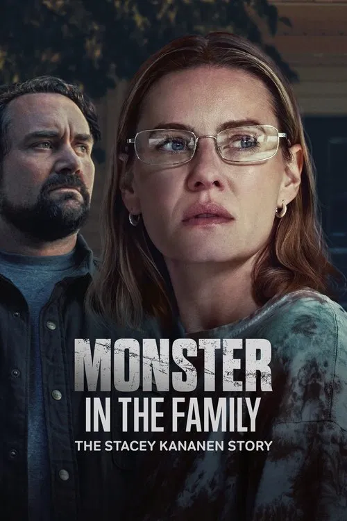 Movie poster for Monster in the Family: The Stacey Kananen Story (2025)