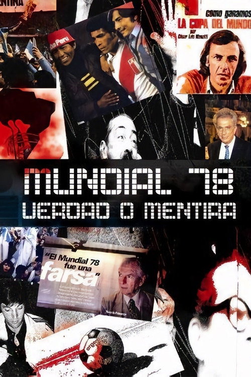 Movie poster for Mundial 78. Verdad o Mentira (2007)