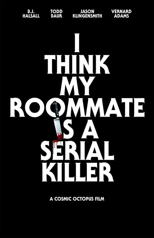 Movie poster for I Think My Roommate Is a Serial Killer (2017)