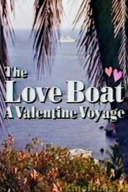 Movie poster for The Love Boat: A Valentine Voyage (1990)