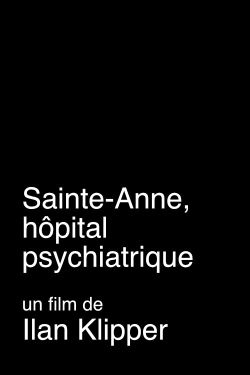 Movie poster for Sainte-Anne, hôpital psychiatrique