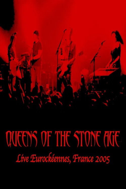 Movie poster for Queens Of The Stone Age: Eurockeennes, Belfort 2005
