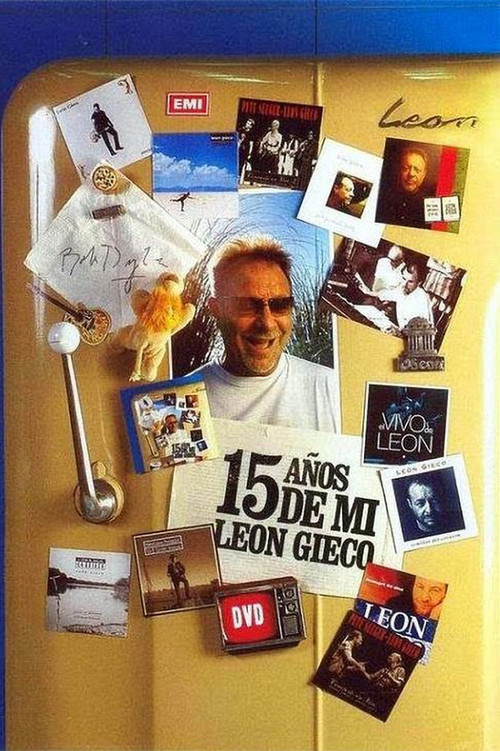 Movie poster for 15 years of me - Leon Gieco (2006)
