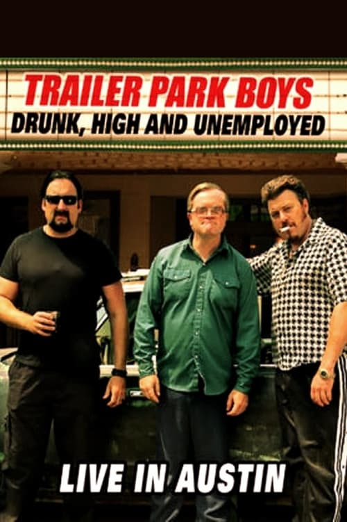 Movie poster for Trailer Park Boys: Drunk, High and Unemployed (2015)