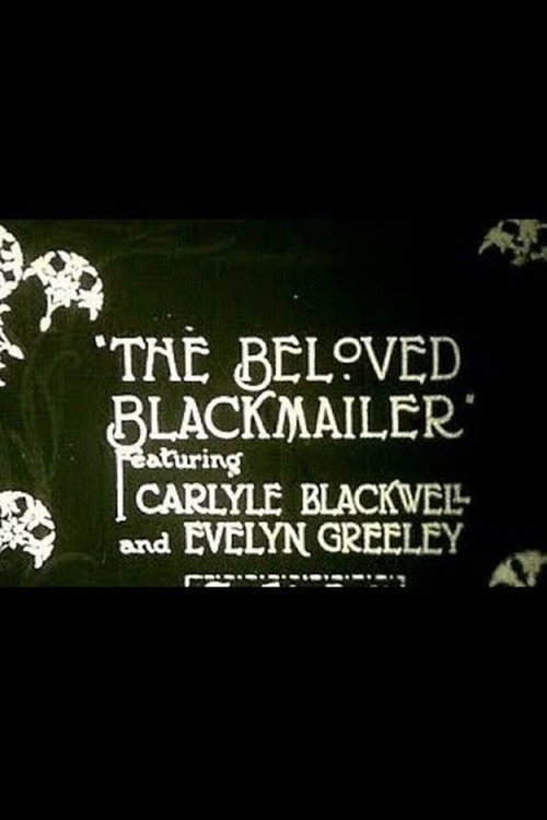 Movie poster for The Beloved Blackmailer (1918)