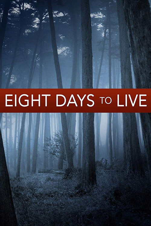 Movie poster for Eight Days to Live (2006)