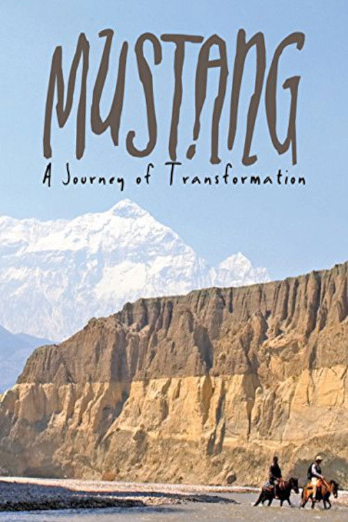 Movie poster for Mustang: Journey of Transformation (2009)
