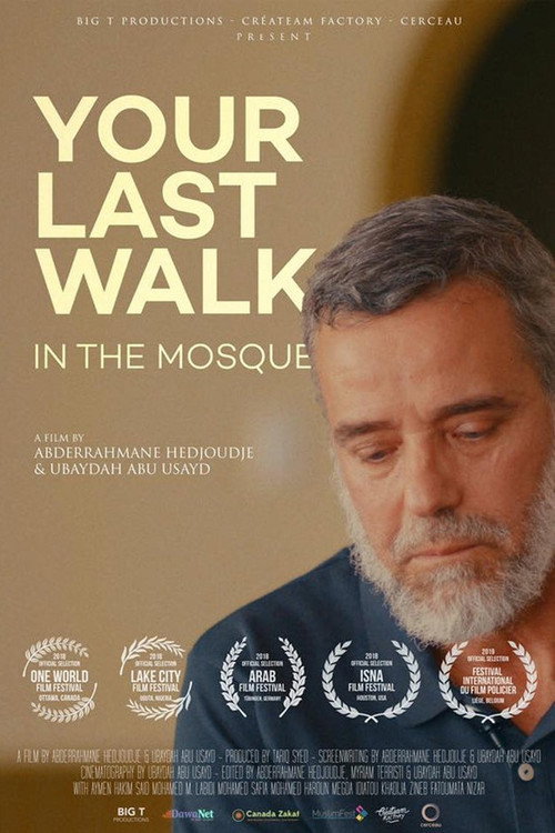 Movie poster for Your Last Walk In The Mosque (2019)