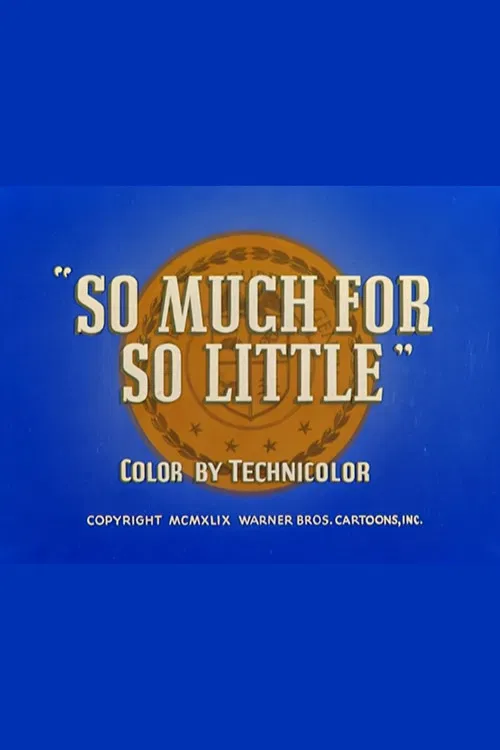 Movie poster for So Much for So Little (1949)