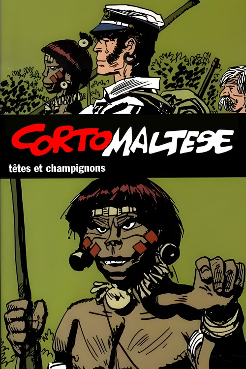 Movie poster for Corto Maltese: Heads and Mushrooms (2002)