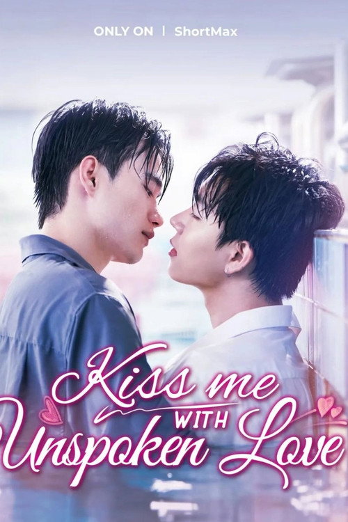 Kiss Me with Unspoken Love poster