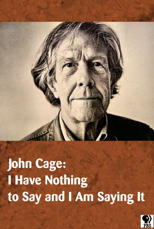 Movie poster for John Cage: I Have Nothing to Say and I Am Saying It (1990)