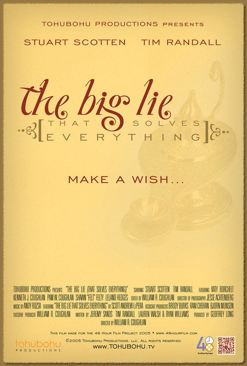 Movie poster for The Big Lie (That Solves Everything) (2005)