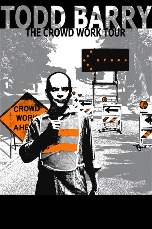 Movie poster for Todd Barry: The Crowd Work Tour (2014)