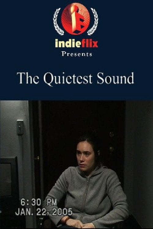 Movie poster for The Quietest Sound (2006)