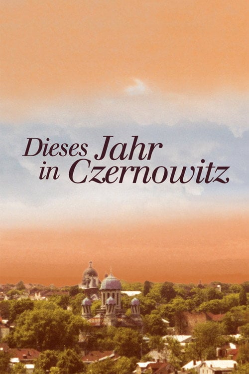 Movie poster for This Year in Czernowitz (2004)