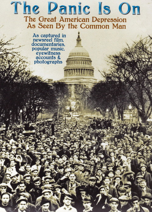 Movie poster for The Panic Is On: The Great American Depression as Seen by the Common Man (2009)