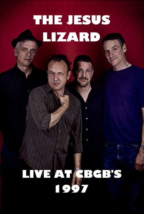 Movie poster for The Jesus Lizard Live at CBGB's (1997)