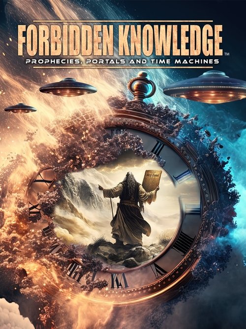 Movie poster for Forbidden Knowledge: Prophecies, Portals and Time Machines (2023)