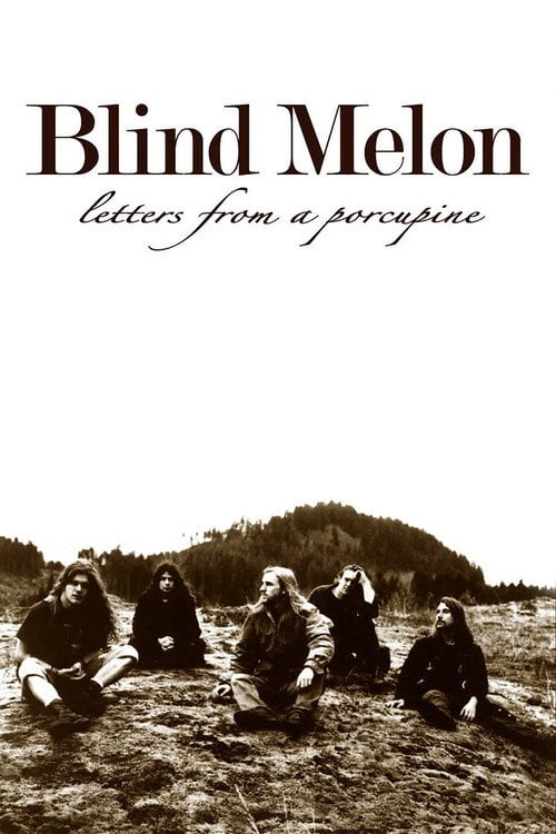 Movie poster for Blind Melon: Letters from a Porcupine (2001)