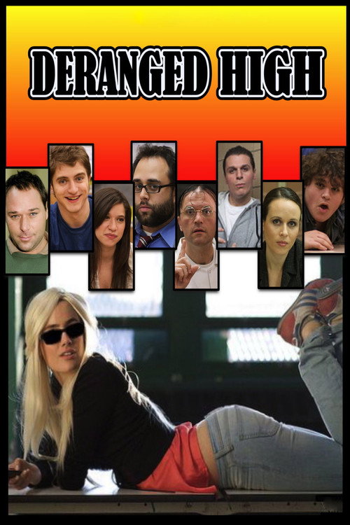 Movie poster for Deranged High (2010)