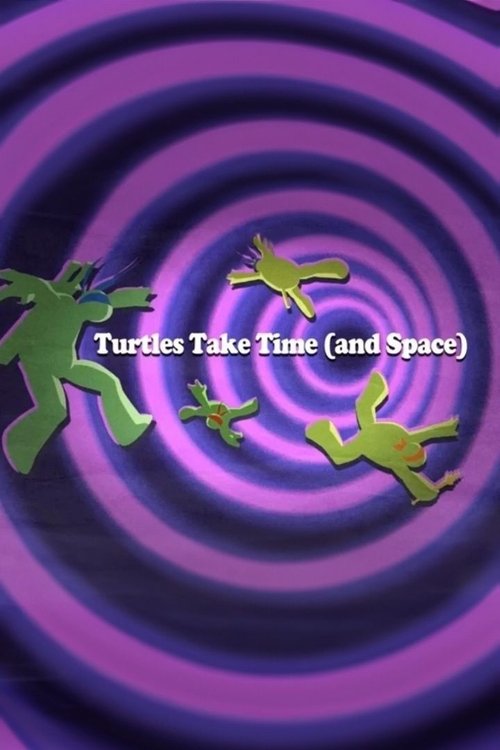 Movie poster for Turtles Take Time (and Space) (2016)