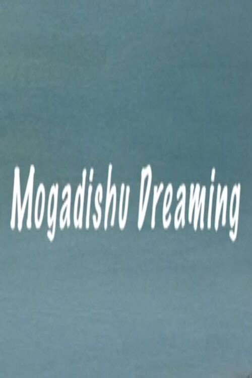 Movie poster for Mogadishu Dreaming (2010)