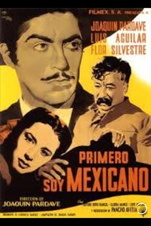 Movie poster for Primero soy Mexicano (1950)