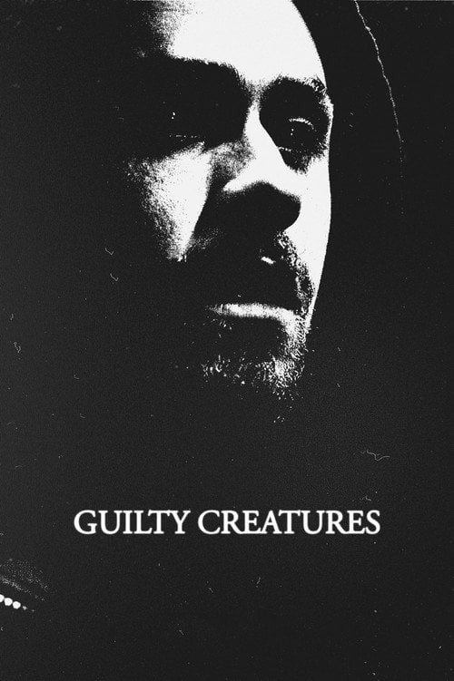Movie poster for Guilty Creatures (2020)