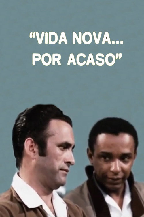 Movie poster for Vida Nova... Por Acaso (1970)