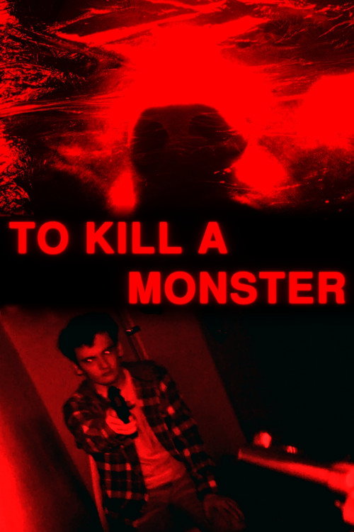 Movie poster for To Kill A Monster (2024)