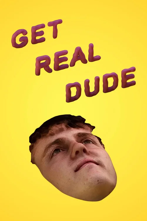 Movie poster for Get Real Dude (2019)