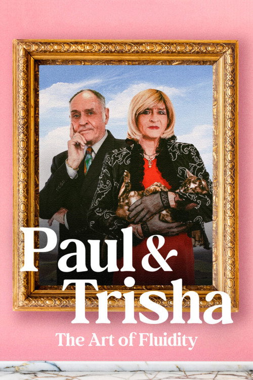 Movie poster for Paul and Trisha: The Art of Fluidity (2024)