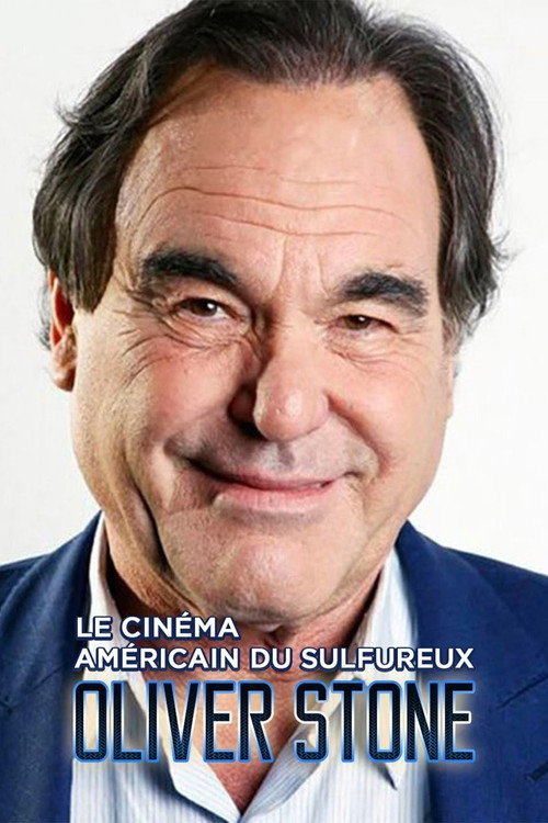 Movie poster for Le cinéma américain du sulfureux Oliver Stone (2019)