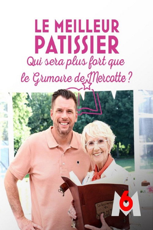 Le meilleur pâtissier : Qui sera plus fort que le grimoire de Mercotte ? poster