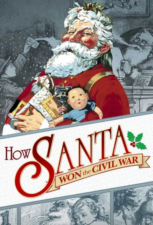 Movie poster for How Santa Won the Civil War (2022)