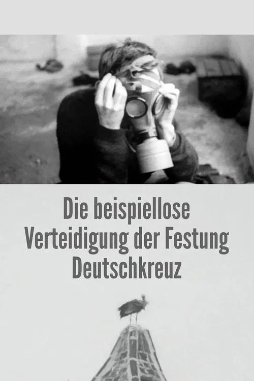 Movie poster for The Unprecedented Defence of the Fortress Deutschkreuz (1967)