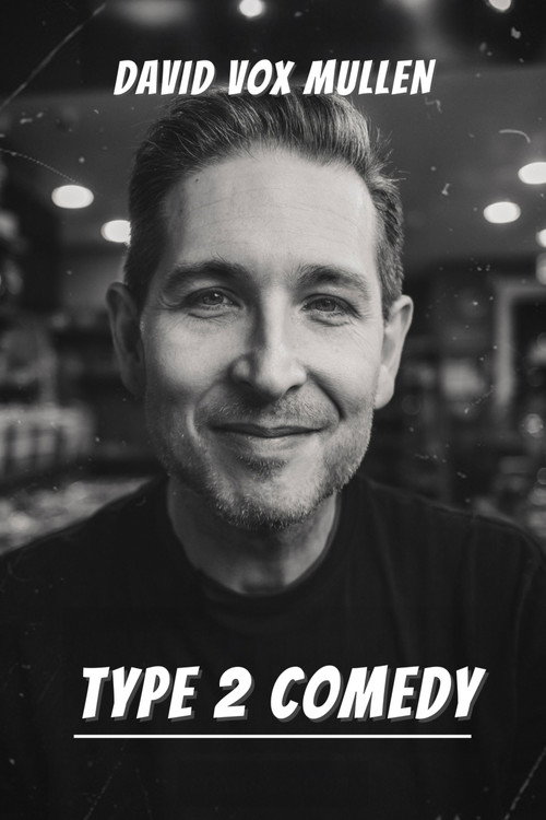 Movie poster for David Vox Mullen: Type 2 Comedy