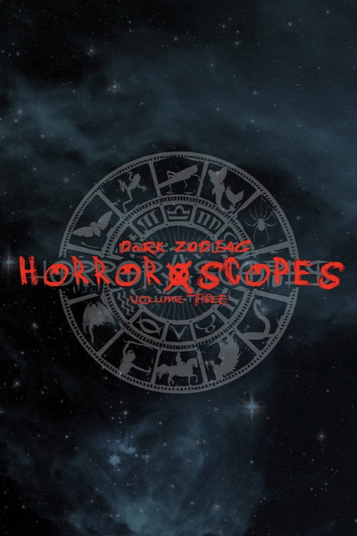 Movie poster for Horror-Scopes: Volume Three - Dark Zodiac (2025)