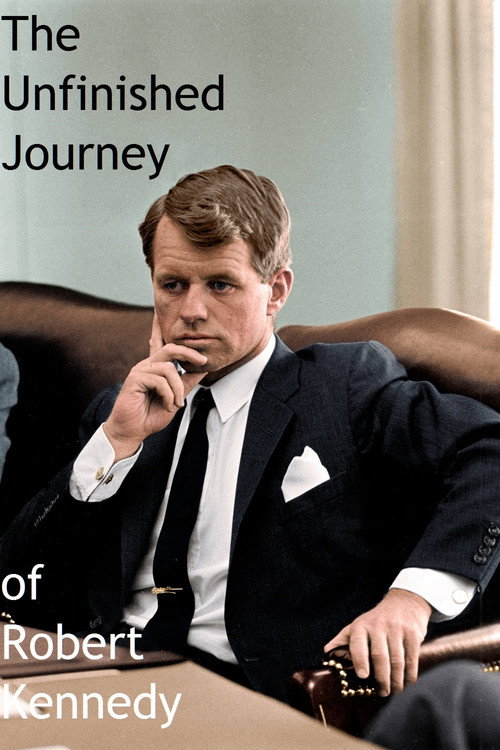 Movie poster for The Unfinished Journey of Robert Kennedy (1970)