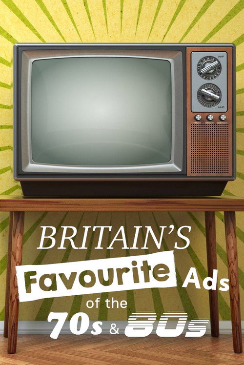 Movie poster for Britain's Favourite Ads Of The 70s And 80s (2023)