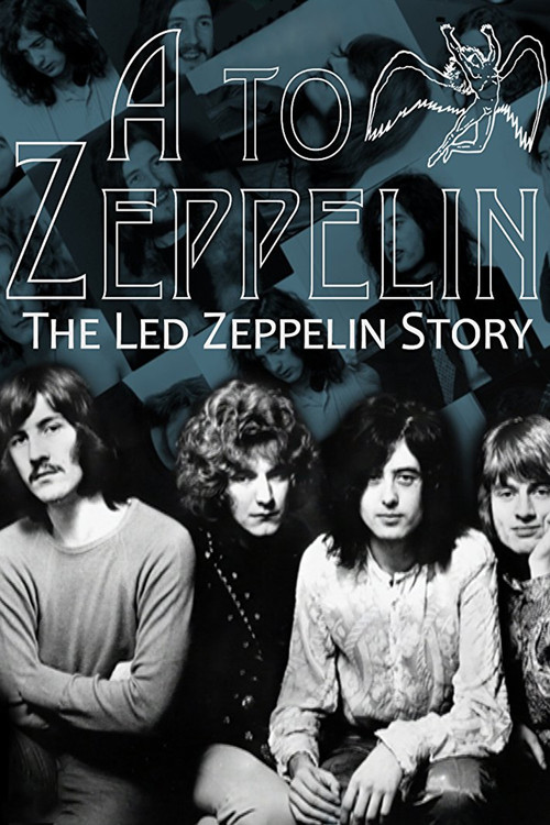 Movie poster for A to Zeppelin: The Story of Led Zeppelin (2004)