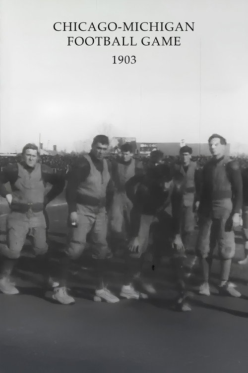 Movie poster for Chicago-Michigan Football Game (1903)