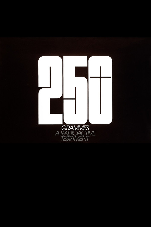 Movie poster for 250 Grammes – A Radioactive Testament (1983)