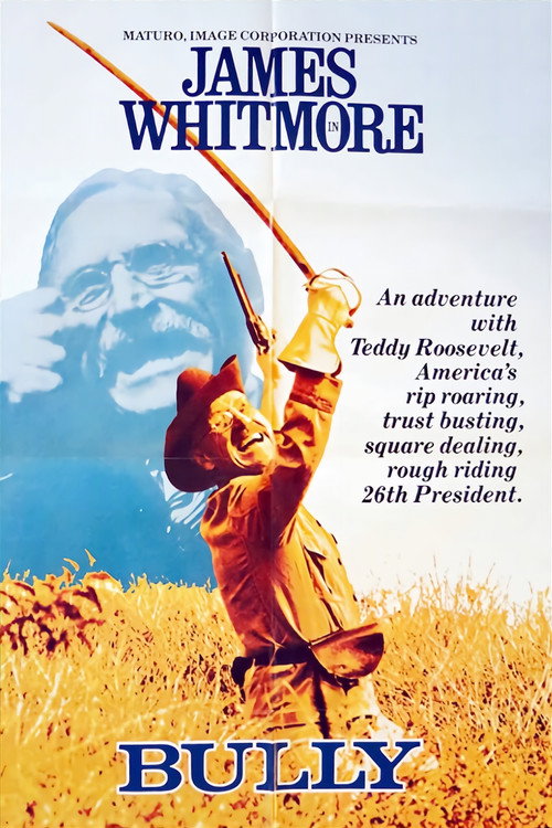 Movie poster for Bully: An Adventure with Teddy Roosevelt (1978)