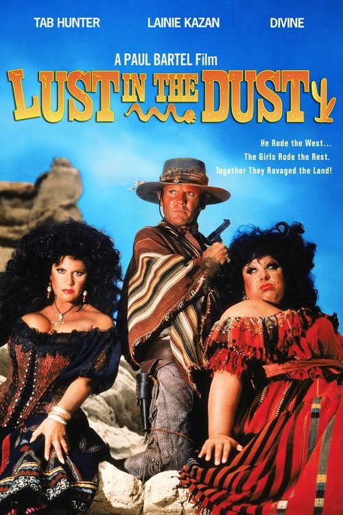 Movie poster for Lust in the Dust (1985)