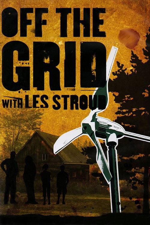 Movie poster for Off the Grid with Les Stroud (2006)