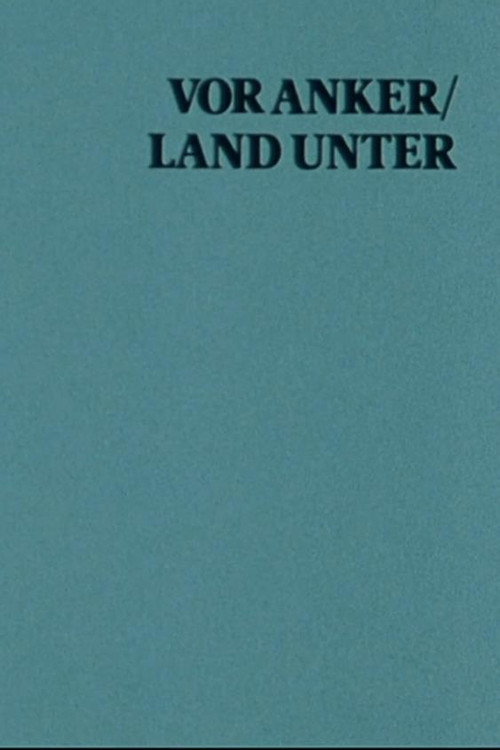 Movie poster for At Anchor / Land Under: A Film With Sterling Hayden (1982)