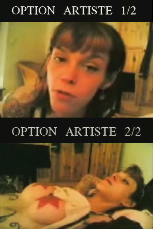 Movie poster for Option artiste 1/2 et 2/2 (2005)